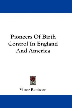 portada pioneers of birth control in england and america (en Inglés)