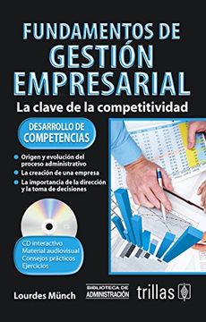 Libro Fundamentos de Gestion Empresarial. Incluye cd Interactivo, Lourdes  Munch, ISBN 9786071716262. Comprar en Buscalibre