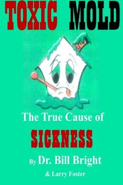 portada Toxic Mold: The True Cause of Sickness