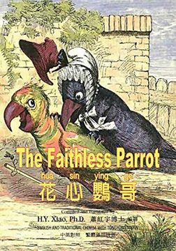 portada The Faithless Parrot (Traditional Chinese): 03 Tongyong Pinyin Paperback B&W: Volume 15 (Kiddie Picture Books) 
