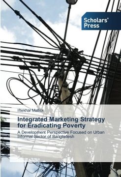 portada Integrated Marketing Strategy for Eradicating Poverty: A Development Perspective Focused on Urban Informal Sector of Bangladesh