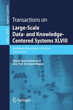 portada Transactions on Large-Scale Data- and Knowledge-Centered Systems Xlviii: Special Issue in Memory of Univ. Prof. Dr. Roland Wagner: 12670 (Lecture Notes in Computer Science) (in English)