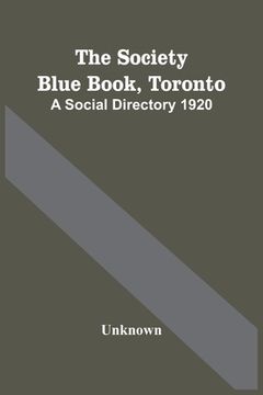 portada The Society Blue Book, Toronto: A Social Directory 1920
