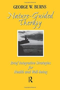portada Nature Guided Therapy: Brief Integrative Strategies For Health And Well Being