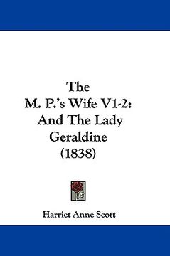 portada the m. p.'s wife v1-2: and the lady geraldine (1838)
