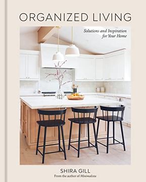 portada Organized Living: Solutions and Inspiration for Your Home [a Home Organization Book] (in English)