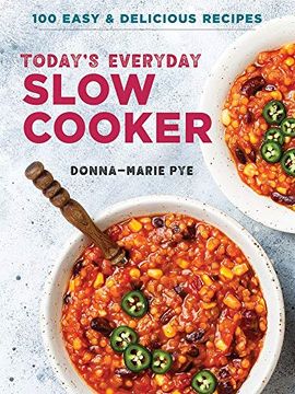 portada Today'S Everyday Slow Cooker: 100 Easy and Delicious Recipes (en Inglés)