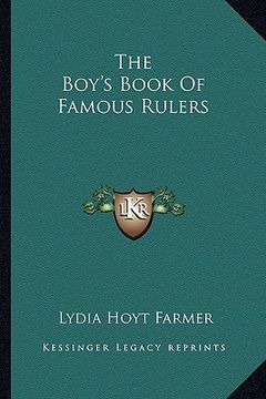 portada the boy's book of famous rulers (in English)