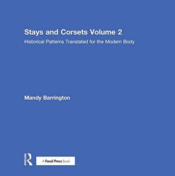 portada Stays and Corsets Volume 2: Historical Patterns Translated for the Modern Body