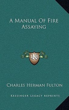 portada a manual of fire assaying (in English)