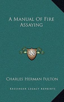 portada a manual of fire assaying (en Inglés)