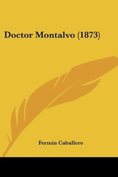 portada doctor montalvo (1873) (en Inglés)