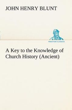 portada a key to the knowledge of church history (ancient)