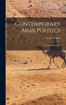 portada Contemporary Arab Politics: a Concise History. -- (in English)