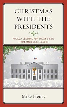 portada Christmas With the Presidents: Holiday Lessons for Today's Kids From America's Leaders (in English)