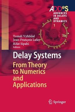 portada Delay Systems: From Theory to Numerics and Applications