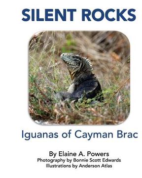 portada Silent Rocks: Iguanas of Cayman Brac (en Inglés)