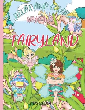 portada Fairyland Coloring Book: From the Relax and Color By Krysnya Series (en Inglés)