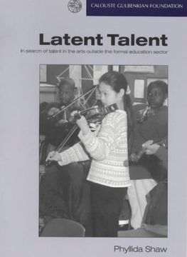 portada Latent Talent: In Search of Talent in the Arts Outside the Formal Education Sector (en Inglés)