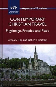 portada Contemporary Christian Travel: Pilgrimage, Practice and Place: 85 (Aspects of Tourism) (en Inglés)