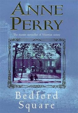 portada Bedford Square (Thomas Pitt Mystery, Book 19): Murder, Intrigue and Class Struggles in Victorian London (in English)