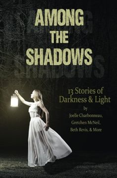 portada Among the Shadows: 13 Stories of Darkness & Light