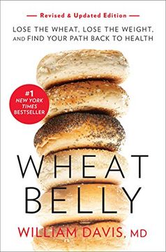 portada Wheat Belly: Lose the Wheat, Lose the Weight, and Find Your Path Back to Health (in English)