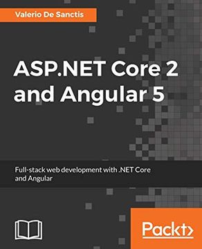 portada Asp. Net Core 2 and Angular 5: Full-Stack web Development With. Net Core and Angular (en Inglés)