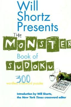 portada Will Shortz Presents the Monster Book of Sudoku: 300 Wordless Crossword Puzzles (en Inglés)