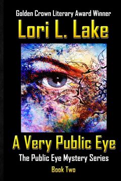 portada A Very Public Eye: Book two in the Public eye Mystery Series (en Inglés)