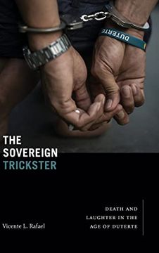 portada The Sovereign Trickster: Death and Laughter in the age of Duterte (en Inglés)