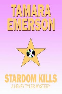 portada stardom kills: a henry tyler mystery (en Inglés)