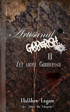 portada Artisanal Gibberish II: Yet More Gibberish (in English)