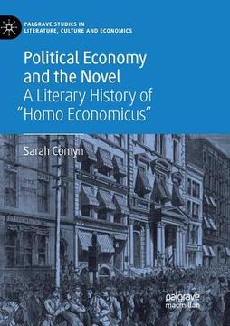portada Political Economy and the Novel: A Literary History of Homo Economicus (en Inglés)