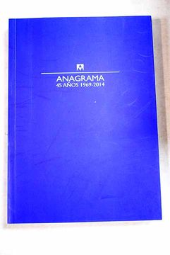 portada Anagrama: 45 años, 1969-2014