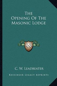 portada the opening of the masonic lodge (en Inglés)