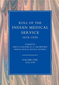 portada ROLL OF THE INDIAN MEDICAL SERVICE 1615-1930 Volume 1 (en Inglés)