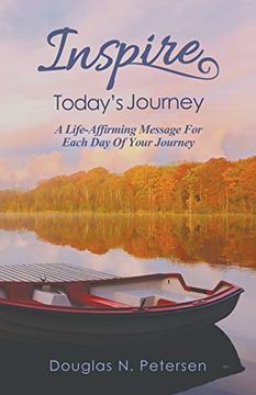 portada Inspire Today's Journey: A Life Affirming Message for Each day of Your Journey (in English)
