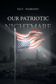 portada Our Patriotic Nightmare