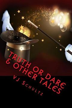 portada Truth or Dare & Other Tales (en Inglés)