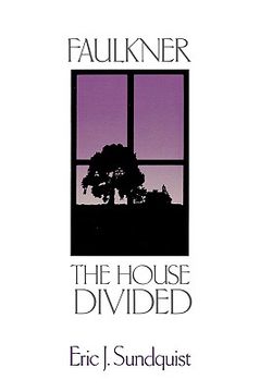 portada faulkner: a house divided (in English)