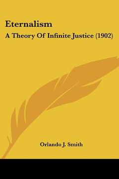 portada eternalism: a theory of infinite justice (1902)