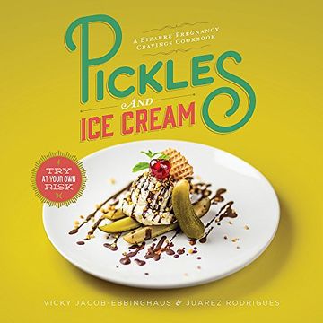 portada Pickles and Ice Cream: Gastronomic Delights for Every Pregnancy Craving