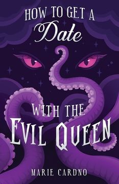 portada How to Get a Date with the Evil Queen (en Inglés)