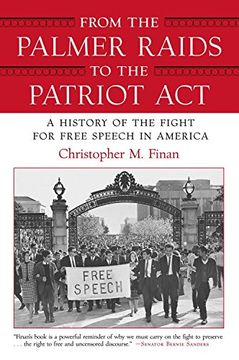portada From the Palmer Raids to the Patriot Act: A History of the Fight for Free Speech in America (en Inglés)