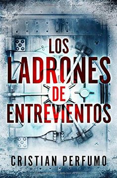 portada Los Ladrones de Entrevientos (in Spanish)