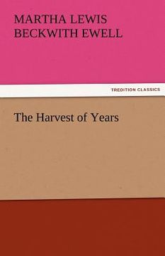 portada the harvest of years (en Inglés)