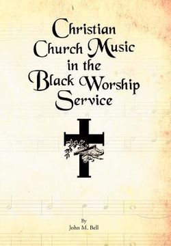 portada christian church music in the black worship service