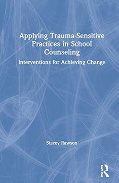 portada Applying Trauma-Sensitive Practices in School Counseling 