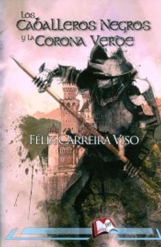 portada Los Caballeros Negros Y La Corona Verde (in Italian)